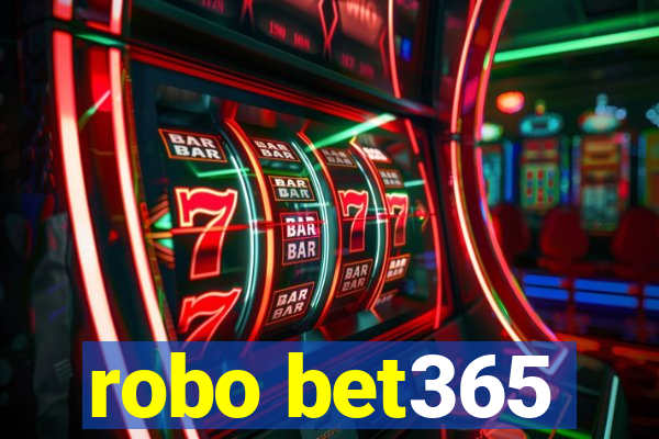 robo bet365